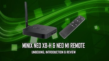 Minix Neo X8-H And Neo M1 Remote Unboxing & Little Review
