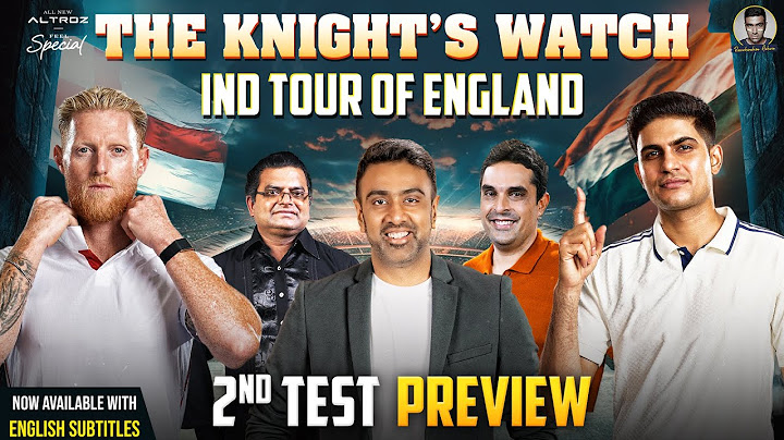 Edgbaston Test Preview | India Tour of England | 2nd Test