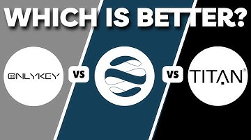 Onlykey Vs Yubikey Vs Titan | Which Hardware Security Key Is Better in 2025?