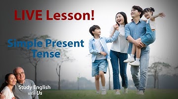 THÌ HIỆN TẠI ĐƠN - SIMPLE PRESENT TENSE