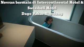 Novran Bermain Di Intercontinental Hotel U0026 Swissbell Hotel Dago Pakarbandung