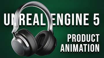 Unreal Engine 5: Headphones Animation / Product Visualization (Part 1)