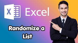 How to Randomize a List In Excel (New Details)
