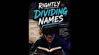 Rightly Dividing Names #CapCut #jesus #bible #christian #viral #reels #shorts #god #amen