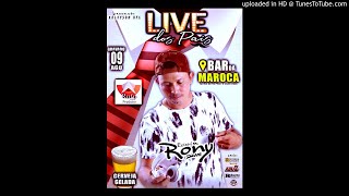 DJ RONY PRIME NO BAR DA TIA MAROCA - LIVE DOS PAIS  2020