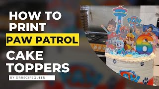 How to Print Paw Patrol Cake Toppers || The 2 Must- Have Apps you need