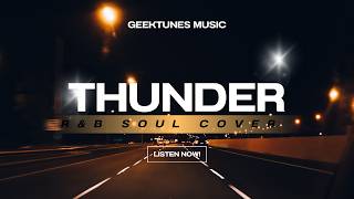 Thunder  Geektunes  ru0026b Soul Cover