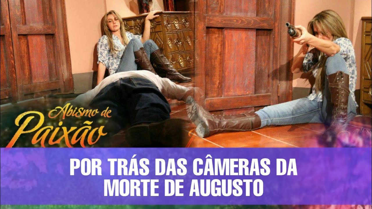 Abismo de Paixão - Por trás das câmeras da Morte de Augusto