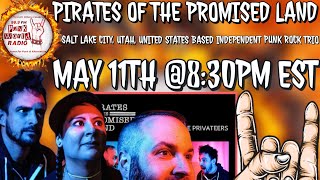 Pirates Of The Promised Land (Salt Lake City, Utah Based Band) Interview On 99.9 Punk World Radio FM