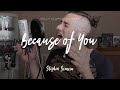 Because of You - Kelly Clarkson (cover by Stephen Scaccia)