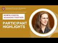 Women Leaders: Advancing Together: Participant Highlights