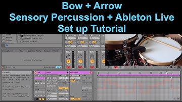 Bow + Arrow Sensory Percussion and Ableton Live Tutorial