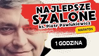 1 godzina z ks. Piotrem Pawlukiewiczem - MARATON