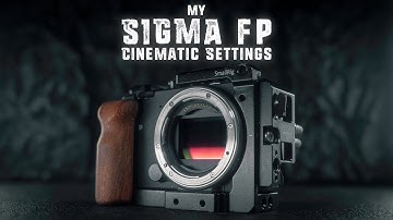 My SIGMA fp Settings for Cinematic Video - UPDATED 2023 Edition! w/ QR Code