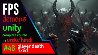 Player Death Fixed #46 | FPS Demons Game Course in Unity (Urdu/Hindi) screenshot 5
