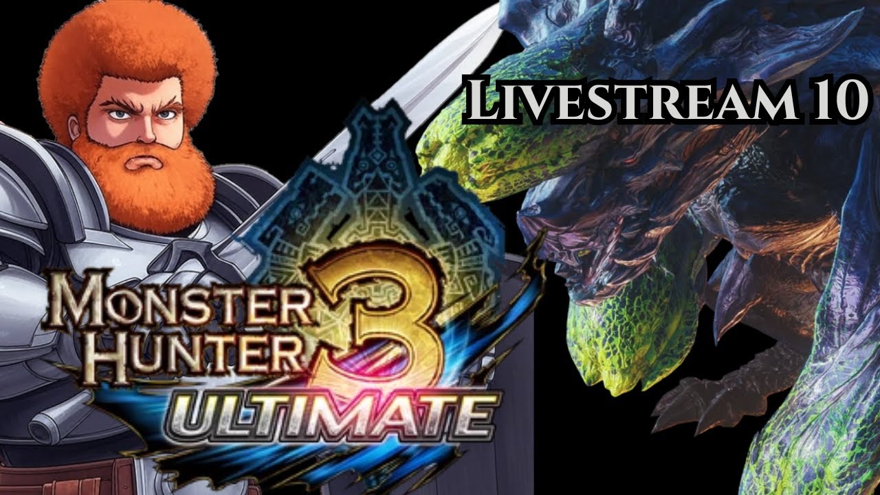 Caedeus - Monster Hunter 3 Ultimate - Livestream 10