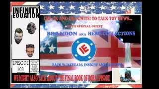 Infinity Equation Episode 103 w/ Hero.Collections aka Brandon