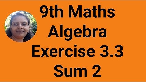 9th Maths|Algebra|Exercise 3.3|Sum 2