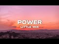 Little Mix - Power (Lyrics ft. Stormzy