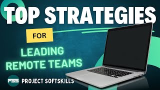 Top Strategies for Leading a Remote Team