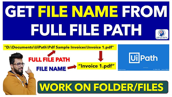 Get File Name from Full File Path in UiPath | UiPathRPA