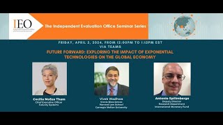 IEO Seminar: Future Forward: Exploring the Impact of Exponential Technologies on the Global Economy