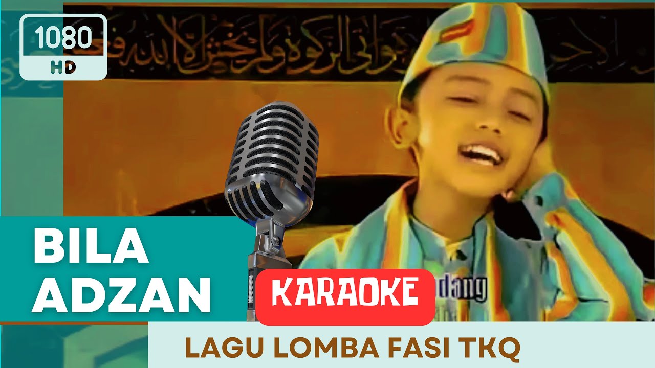 Nasyid TKQ Bila Adzan (Karaoke) YouTube