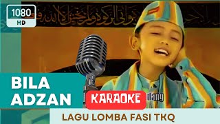 Nasyid Tkq   Bila Adzan karaoke