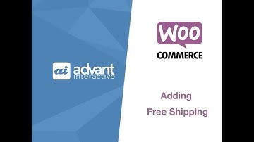 Add Free Shipping In WooCommerce and WordPress I Advant Interactive WooCommerce Insights