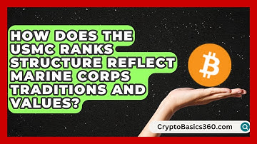 How Does the USMC Ranks Structure Reflect Marine Corps Traditions and Values? | Ocean Watchmen