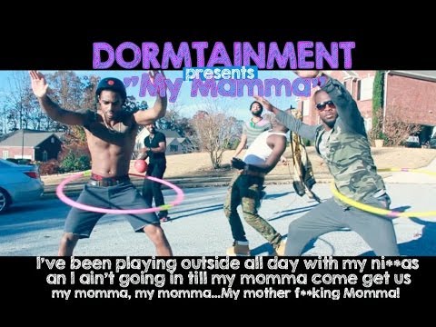 My Momma/My N*gga (Dormtainment Comedy Skit)