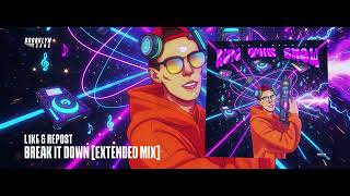 L1ke & Repost - Break It Down (Extended Mix) screenshot 5
