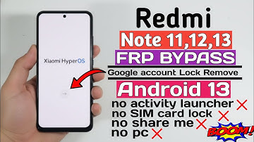 Redmi note 11,12,13 frp bypass | Redmi Note 11 Frp Bypass | Xiaomi HyperOS Frp Bypass
