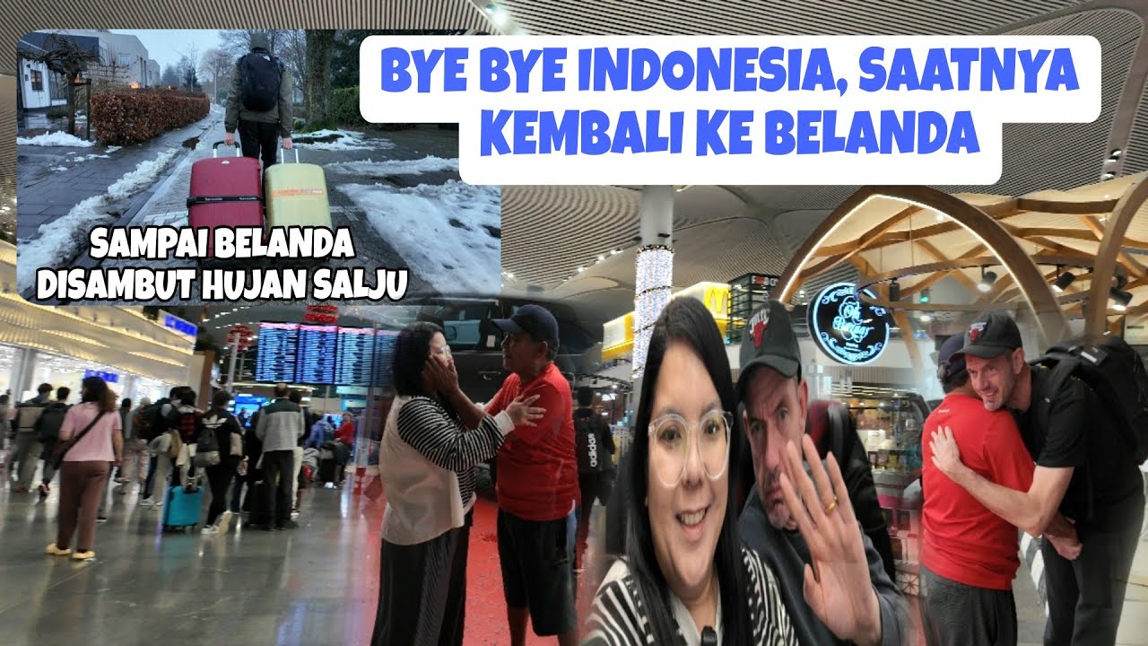 BYE BYE INDONESIA ‼️PERJALANAN DARI INDONESIA KE BELANDA, SEMOGA SECEPATNYA BISA KEMBALI LAGI
