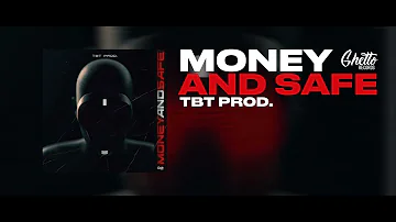 TBT Prod. - Money And Safe