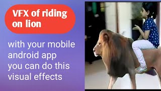Green Screen Effect As Riding On A Lion, Visual Effects, Lion Visual Effects, Green Screen Effect