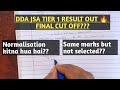 DDA JSA TIER-1 RESULT OUT🔥🔥, FINAL CUT OFF??