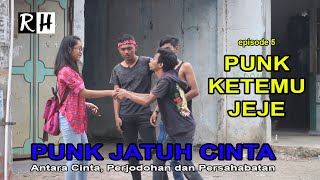 FILM PENDEK RIYANTO HUSNOOOHH | PUNK JATUH CINTA eps 5 | PUNK KETEMU JEJE