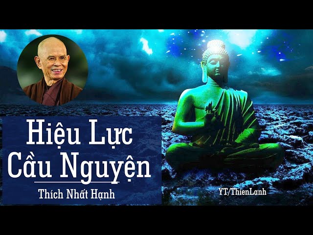 Sách Nói Phật Giáo - HIỆU LỰC CẦU NGUYỆN - Thích Nhất Hạnh | thiền sư thích nhất hạnh cover