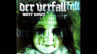 Der Verfall - Vater Unser [Clubpredigt Unzensiert]