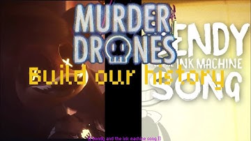Build our history |build our machine| [murder drones AMV edit]