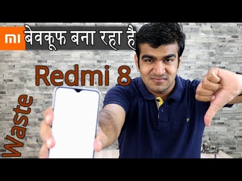 Redmi 8 Don t Buy    AB Bewkoof Bna Rha Hai Xiaomi India Me    HINDI
