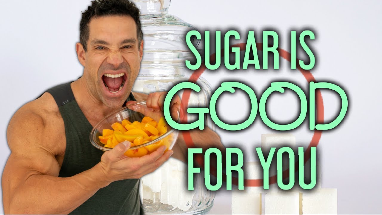 Sugar is GOOD For You