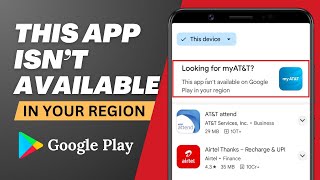 How to Fix "This app isn't available on Google Play in your region" screenshot 3