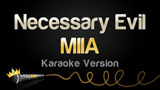 MIIA - Necessary Evil (Karaoke Version)