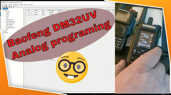 Programming The Baofeng DM32uv Part 1 Analog Channels