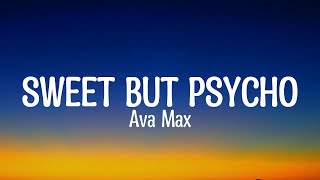 Ava Max - Sweet but Psycho (Lyrics)