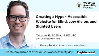 Creating a Hyper-Accessible Website for Blind, Low Vision, and Sighted Users
