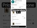price your phone 📱 💰#youtubeshorts #shortvideo