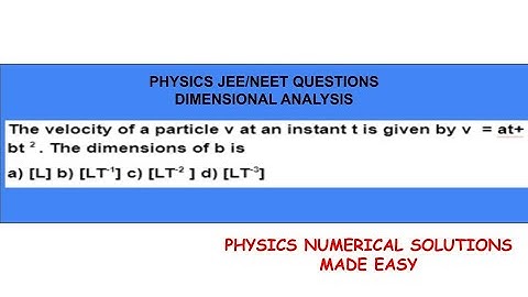 PHYSICS JEE/NEET QUESTIONS - DIMENSIONAL ANALYSIS